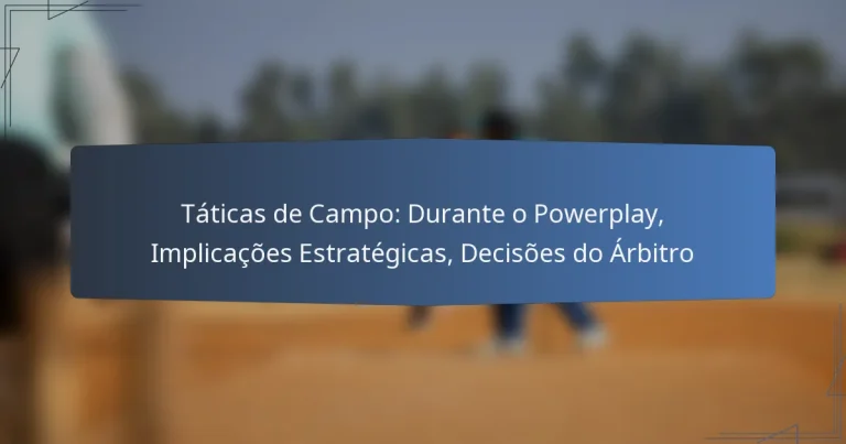 Táticas de Campo: Durante o Powerplay, Implicações Estratégicas, Decisões do Árbitro